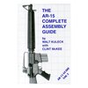 Guida completa all'assemblaggio dell'AR-15