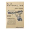 Manuale d'officina US M1911 e M1911A1 - Volume II